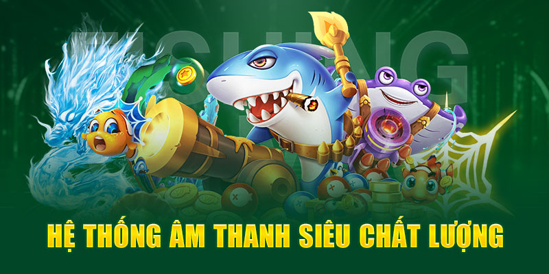  Tổng quan chung về game bắn cá